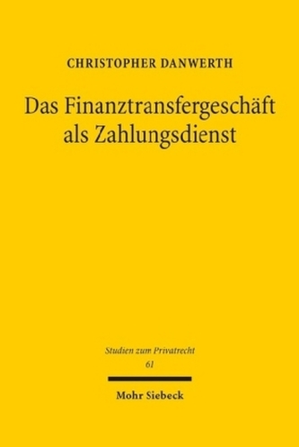 Das Finanztransfergeschäft als Zahlungsdienst
