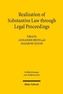 Realization of Substantive Law through Legal Proceedings