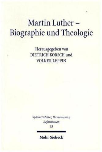 Martin Luther - Biographie und Theologie