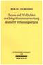Theorie und Wirklichkeit der Integrationsverantwortung deutscher Verfassungsorgane