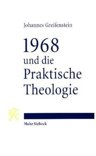 1968 und die Praktische Theologie