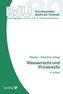 Wasserrecht und Privatrecht