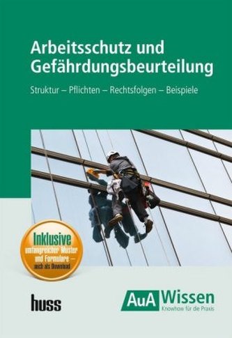 Arbeitsschutz und Gefährdungsbeurteilung