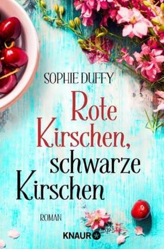 Rote Kirschen, schwarze Kirschen Rote Kirschen, schwarze Kirschen