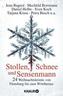 Stollen, Schnee und Sensenmann