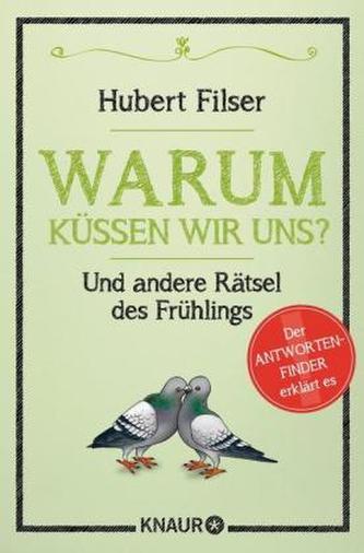 Warum küssen wir uns? Warum küssen wir uns?