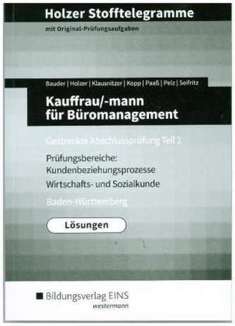 Kauffrau/-mann für Büromanagement, Gestreckte Abschlussprüfung Teil 2, Baden-Württemberg (Lösungen)