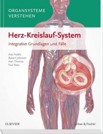 Organsysteme verstehen - Herz-Kreislauf-System