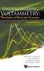 Understanding Voltammetry: Simulation Of Electrode Processes