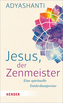 Jesus, der Zenmeister