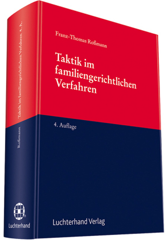 Taktik im familiengerichtlichen Verfahren