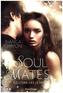 Soul Mates - Flüstern des Lichts