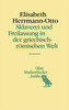 Sklaverei und Freilassung in der griechisch-römischen Welt