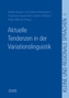 Aktuelle Tendenzen in der Variationslinguistik