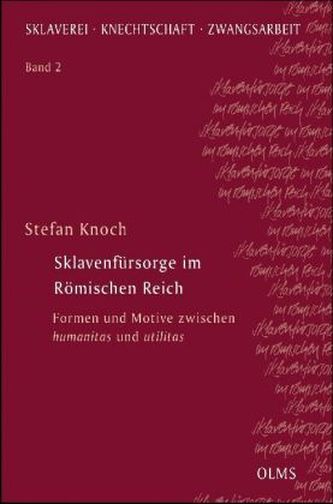 Sklavenfürsorge im Römischen Reich