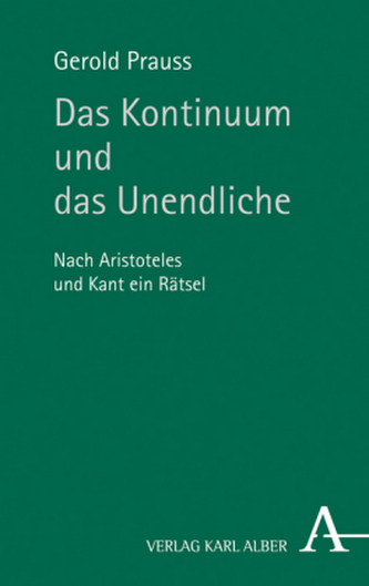 Das Kontinuum und das Unendliche Das Kontinuum und das Unendliche