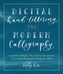 Digital Hand Lettering and Modern Calligraphy