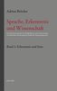 Sprache, Erkenntnis und Wissenschaft. Bd.1