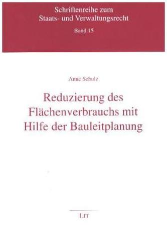Reduzierung des Flächenverbrauchs mit Hilfe der Bauleitplanung