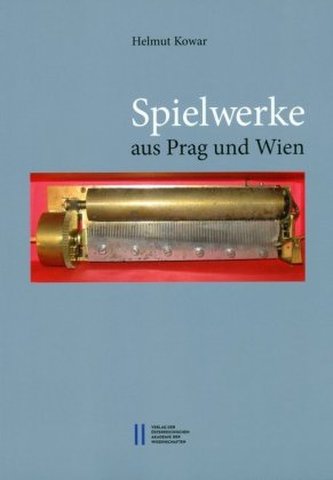 Spielwerke aus Prag und Wien