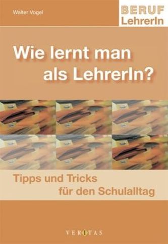 Wie lernt man als LehrerIn? Wie lernt man als LehrerIn?