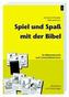 Spiel und Spaß mit der Bibel