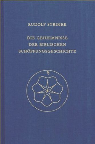 Die Geheimnisse der biblischen Schöpfungsgeschichte