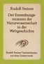 Der Entstehungsmoment der Naturwissenschaft in der Weltgeschichte und ihre seitherige Entwickelung
