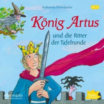 König Artus und die Ritter der Tafelrunde, 1 Audio-CD