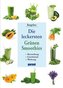 Die leckersten Grünen Smoothies