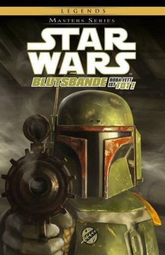 Star Wars Masters - Boba Fett ist tot! - Blutsbande. Tl.2