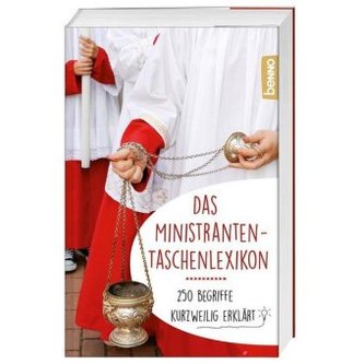 Das Ministranten-Taschenlexikon Das Ministranten-Taschenlexikon