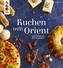 Kuchen trifft Orient