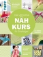 Der ultimative NÄHKURS für Einsteiger