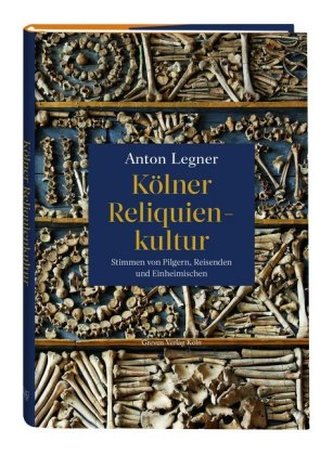 Kölner Reliquienkultur Kölner Reliquienkultur