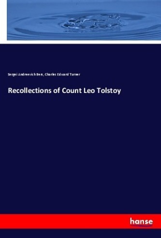 Recollections of Count Leo Tolstoy