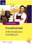 Einzelhandel nach Ausbildungsjahren - Informationshandbuch 1. Ausbildungsjahr