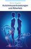 Autoimmunerkrankungen und Ätherleib