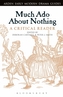 Much Ado About Nothing: A Critical Reader