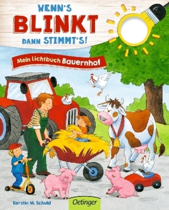 Wenn's blinkt, dann stimmt's! Mein Lichtbuch Bauernhof