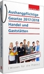 Aushangpflichtige Gesetze 2017/2018 Handel und Gaststätten