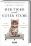 Der Tiger in der guten Stube