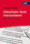 Literarische Texte interpretieren