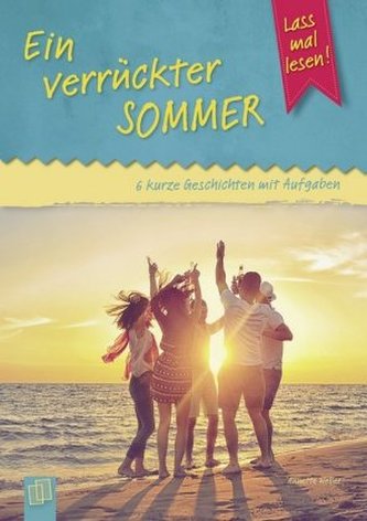 Lass mal lesen! Ein verrückter Sommer