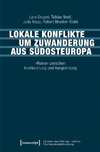 Lokale Konflikte um Zuwanderung aus Südosteuropa