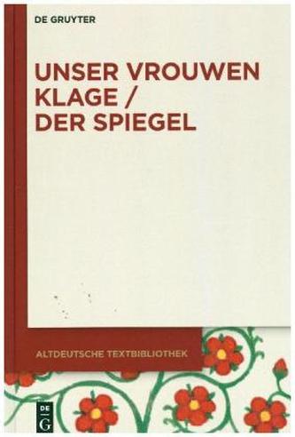 Unser vrouwen klage / Der Spiegel