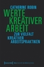 Werte kreativer Arbeit