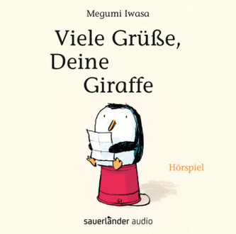 Viele Grüße, Deine Giraffe, 1 Audio-CD