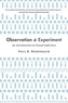 Observation and Experiment