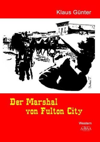Der Marshal von Fulton City - Großdruck